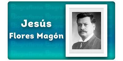 JESUS FLORES MAGON