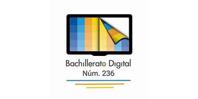 BACHILLERATO DIGITAL NUM.236