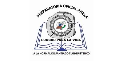 ESCUELA PREPARATORIA OFICIAL ANEXA A LA NORMAL DE SANTIAGO TIANGUISTENCO