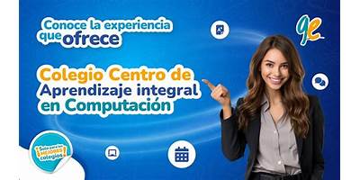 COLEGIO CENTRO DE APRENDIZAJE INTEGRAL EN COMPUTACIÓN