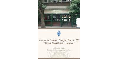ENS Nº 10 JUAN BAUTISTA ALBERDI DE 10