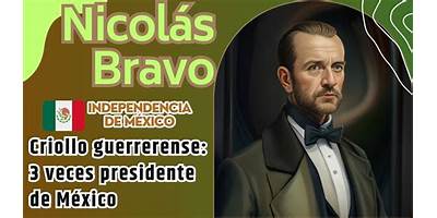 GENERAL NICOLAS BRAVO