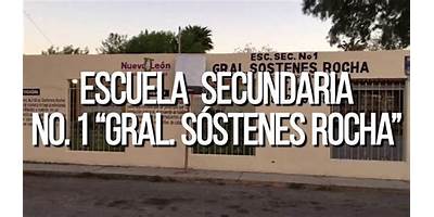 SECUNDARIA NUM. 1 GRAL. SOSTENES ROCHA