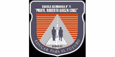 SECUNDARIA NUM. 71 PROFR. ROBERTO GARZA CRUZ