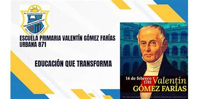 VALENTIN GOMEZ FARIAS