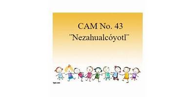 CAM NO. 43 "NEZAHUALCOYOTL"