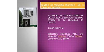 CENTRO DE ATENCION MULTIPLE CLUB DE LEONES