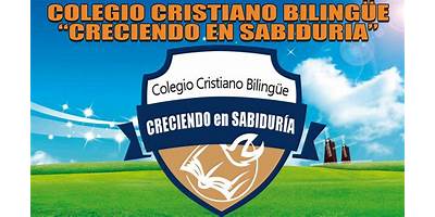 COLEGIO CRISTIANO BILINGÜE "CRECIENDO EN SABIDURÍA"