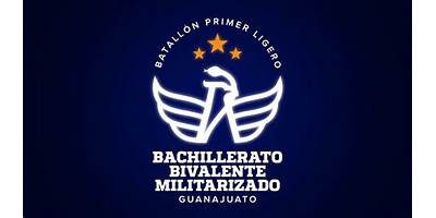 BACHILLERATO BIVALENTE MILITARIZADO "BATALLÓN PRIMER LIGERO", PLANTEL IRAPUATO