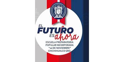 UNIDAD ACADEMICA ESCUELA PREPARATORIA POPULAR 20 DE NOVIEMBRE