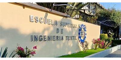 ESCUELA SUPERIOR DE INGENIERIA TEXTIL (ESIT)