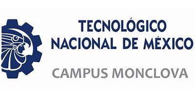 INSTITUTO TECNOLOGICO SUPERIOR DE MONCLOVA
