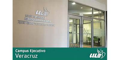 UNIVERSIDAD LATINOAMERICANA CAMPUS EJECUTIVO VERACRUZ